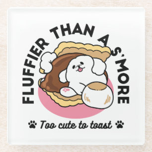 Fluffier als a S’more - Niedlicher Hund und Desser Glasuntersetzer