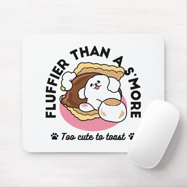 Fluffier als a S’more - Niedlicher Hund und Desser Mousepad (Mit Mouse)