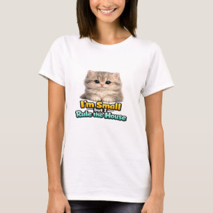 Fluffiges Babykatze – Ich bin klein, aber ich regi T-Shirt