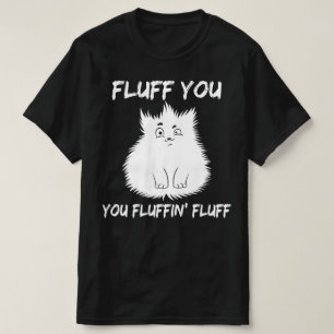 Fluffin T-Shirt