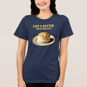 Fluffy Biscuit auf einer Platte, Life's Butter Bis Tri-Blend Shirt