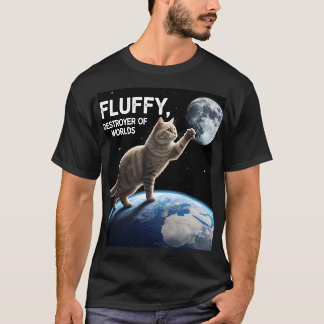 Fluffy, Destroyer of Worlds T-Shirt (Vorderseite)