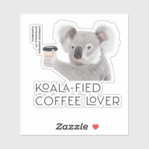 Fluffy Koala Pun Coffee Lovers Aufkleber