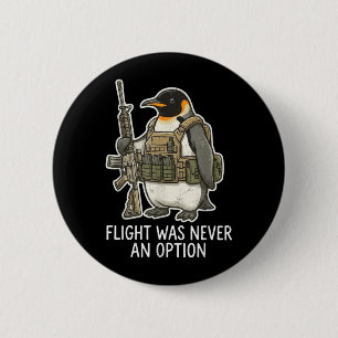 Flug war eine Option Taktischer Pinguin Lustiger V Button