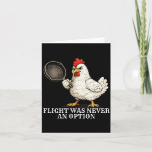 Flug war nie eine Option Lustiges Huhn und Pfanne Karte