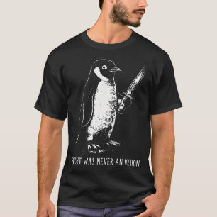 Flug war nie eine Option Sarcastic T-Shirt