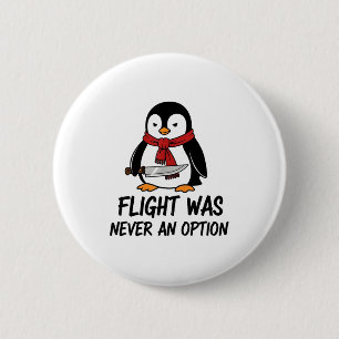 Flug war nie eine Option Sarkastischer witziger Pi Button