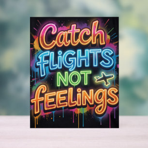 Flüge Fangen Nicht Gefühle Neon Graffiti Reise Qu Acrylschild