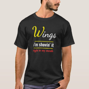 Flügel im Schub Es Foodie Essen Hühnchenflügel T-Shirt