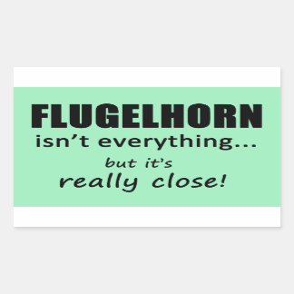 Flugelhorn ist nicht alles rechteckige Aufkleber