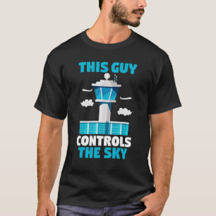 Flughafen Aviator  Flugverkehr  Dieser Kerl steuer T-Shirt
