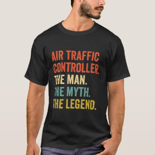Flugverkehrsleiter der Mythos der Legende T-Shirt