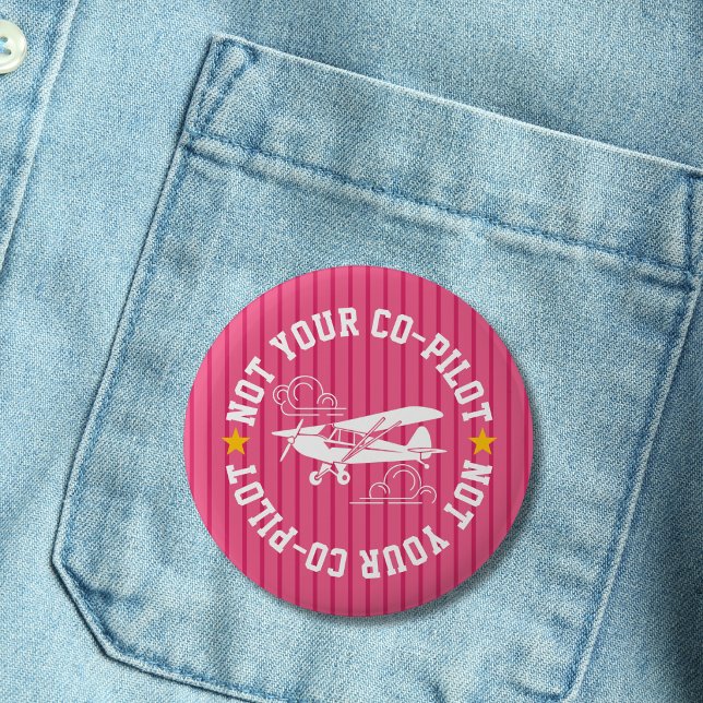 Flugzeug Nicht Dein Kopilot Lustig Rosa Button (Von Creator hochgeladen)