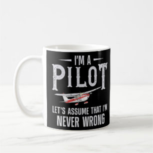 Flugzeug Pilot Vintag Ich bin Pilot Nehmen wir die Kaffeetasse