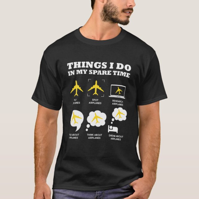 Flugzeuge Dinge, die ich in meiner Freizeit fliege T-Shirt (Vorderseite)