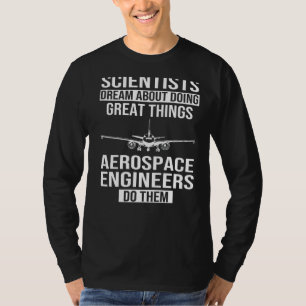 Flugzeugingenieur macht Großes, Engineering Eng T-Shirt