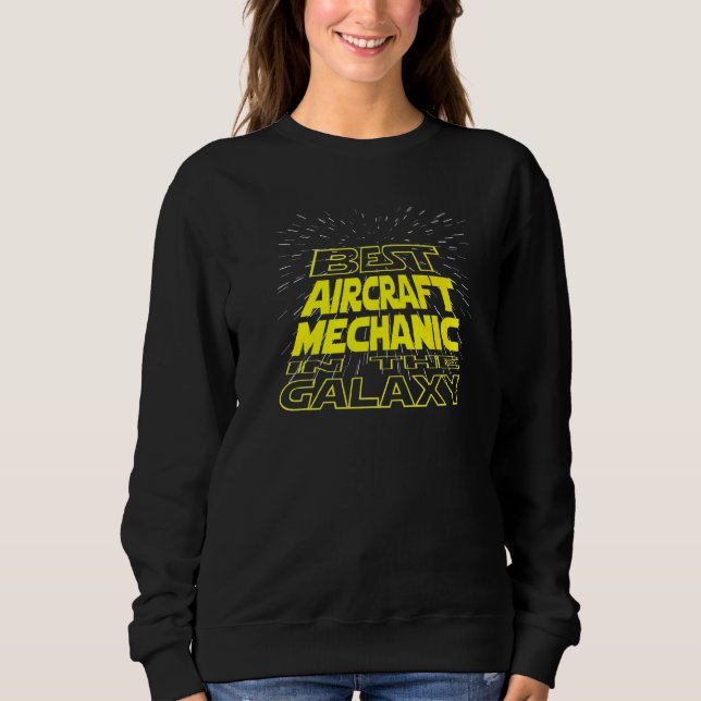 Flugzeugmechanik Cool Galaxy Job Sweatshirt (Vorderseite)