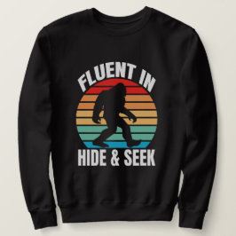 Fluor in Hide und Seek Funny Bigfoot Sweatshirt