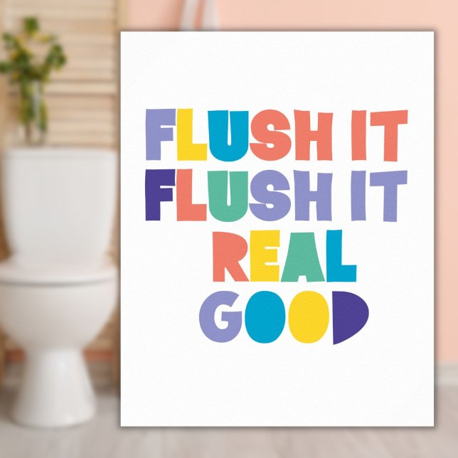 Flush it Flush it Badezimmer Zeichen Poster (Flush it Flush it Bathroom Sign)