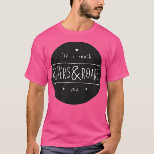 Flüsse Straßen T-Shirt