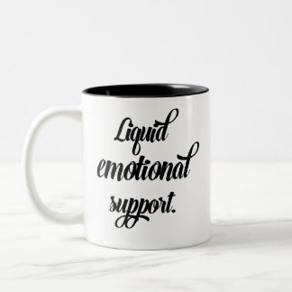 Flüssige emotionale Unterstützung Lustig Modern Zweifarbige Tasse