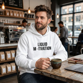 Flüssige Motivation Moderner Kaffeetüchtiger  Hoodie
