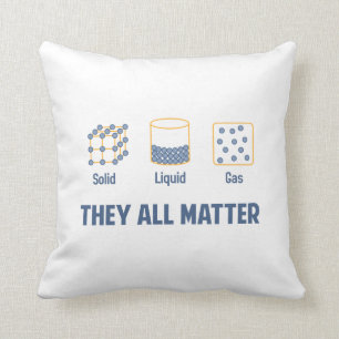 Flüssiges festes Gas - sie alle Angelegenheit Kissen