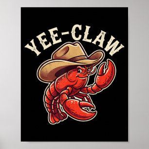 Flusskrebs Cowboy Yee Kralle Crayfish Hummer Männe Poster