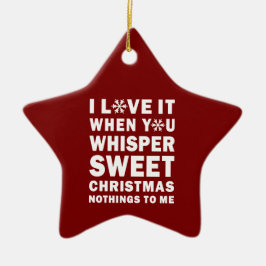 Flüstere süße Weihnachtsnichtigkeiten Roter und We Keramik Ornament