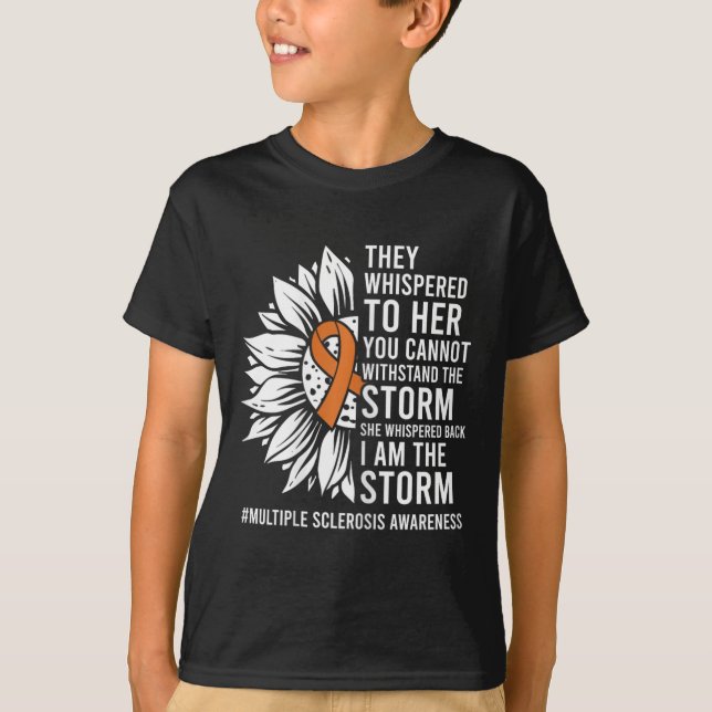 flüstern Ich bin die Storm Multiple Sklerose Aware T-Shirt (Vorderseite)