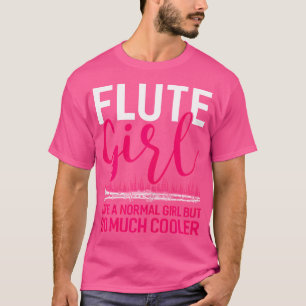 Flute Girl so viel Cooler Flute Shirts Witziger Mä