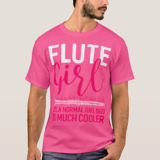 Flute Girl so viel Cooler Flute Shirts Witziger Mä