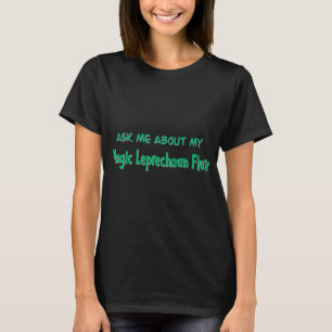 Flute Lover Fragte mich über meinen Zauberleprecha T-Shirt