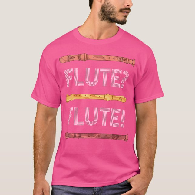 Flute Player Musiker Marching Band Flutist Funny T-Shirt (Vorderseite)
