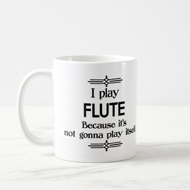 Flute - Spielen Sie sich selbst Funny Deko Music Kaffeetasse (Links)