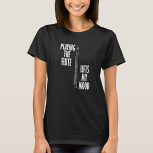 Flutist Funny Sprichwort Orchestra Flute Player Mu T-Shirt