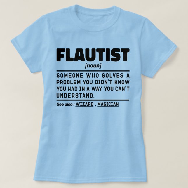 Flutist Noun Definition Beruflich Player Cool T-Shirt (Design vorne)