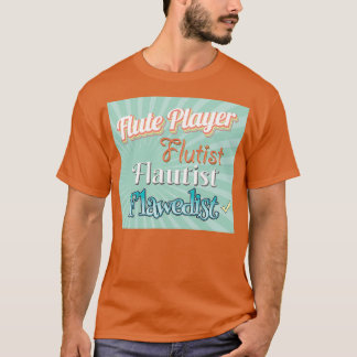 Flutist oder Flutist T-Shirt