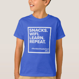 FLVS Snacks. WiFi. Lernen Sie. Wieder von vorne. T T-Shirt