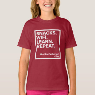 FLVS Snacks. WiFi. Lernen Sie. Wieder von vorne. T T-Shirt
