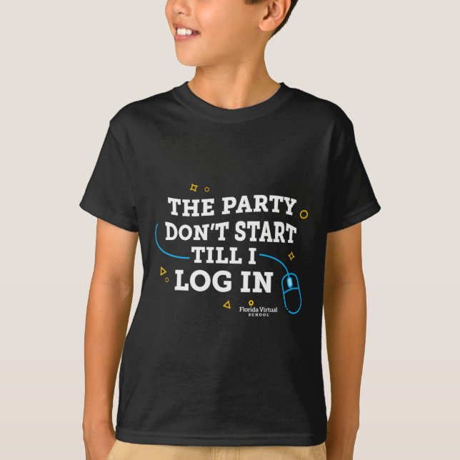 Flvs The Party Dont Start Till I Log In Gray  T-Shirt (Vorderseite)