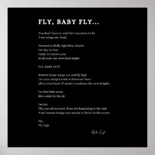 Fly Baby Fly inspirierendes Gedicht Poster