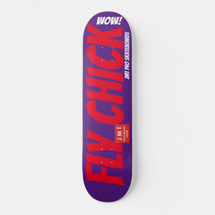 FLY CHICK SKATEBOARDS / JMT SKATEBOARDS