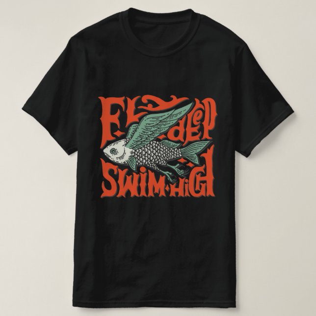 Fly deep swift High Design T - Shirt (Design vorne)