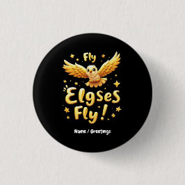 Fly Elgses Fly Inspirational Eagle Art Button