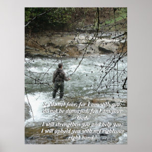 Fly Fisherman River Isaiah 41:10 Faith Print Poster