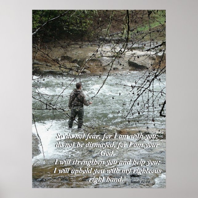 Fly Fisherman River Isaiah 41:10 Faith Print Poster (Vorne)