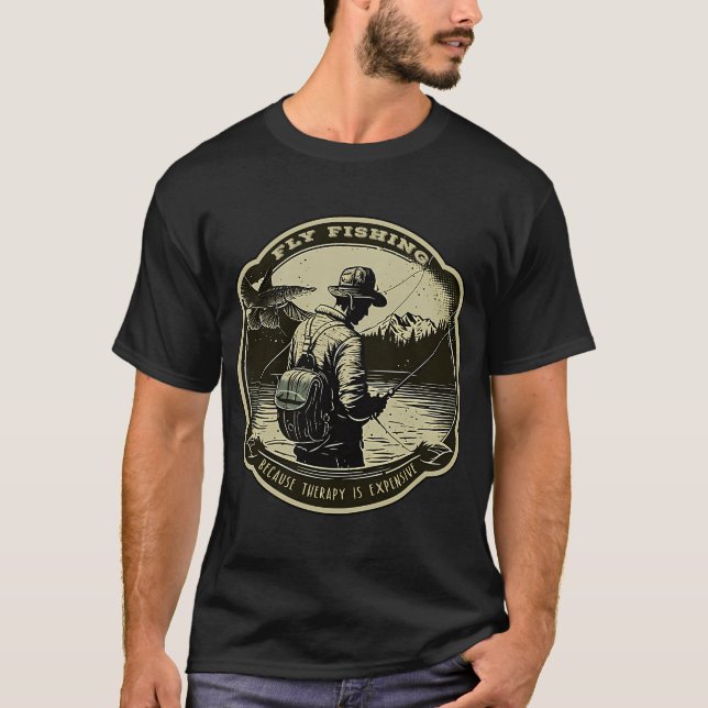 Fly Fishing - Because Therapy Is Expensive - A Fly T-Shirt (Vorderseite)