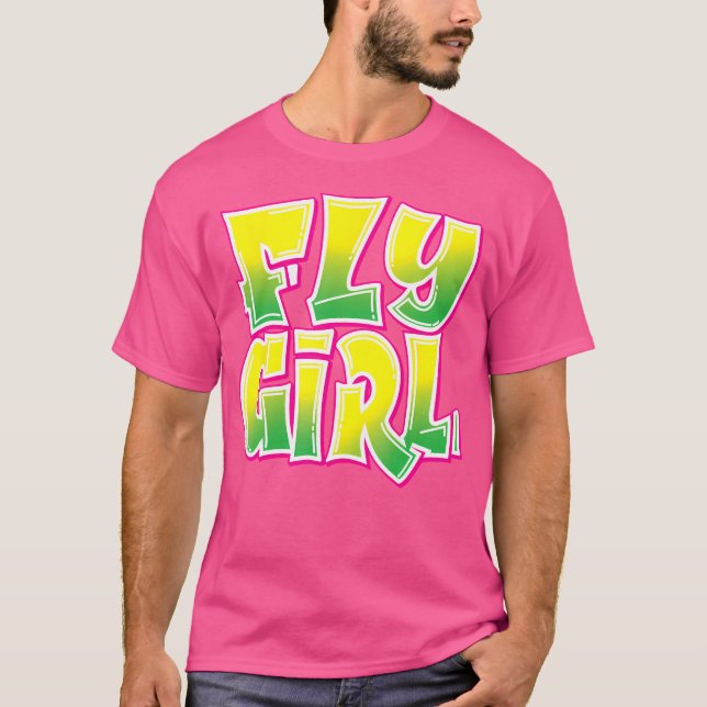 Fly Girl 80er 90S Angesagt-Hop Dancer Women Teens  T-Shirt (Vorderseite)