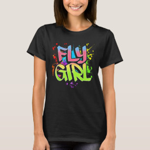 Fly Girl 80er 90s Old School Hip Hop Girls T-Shirt